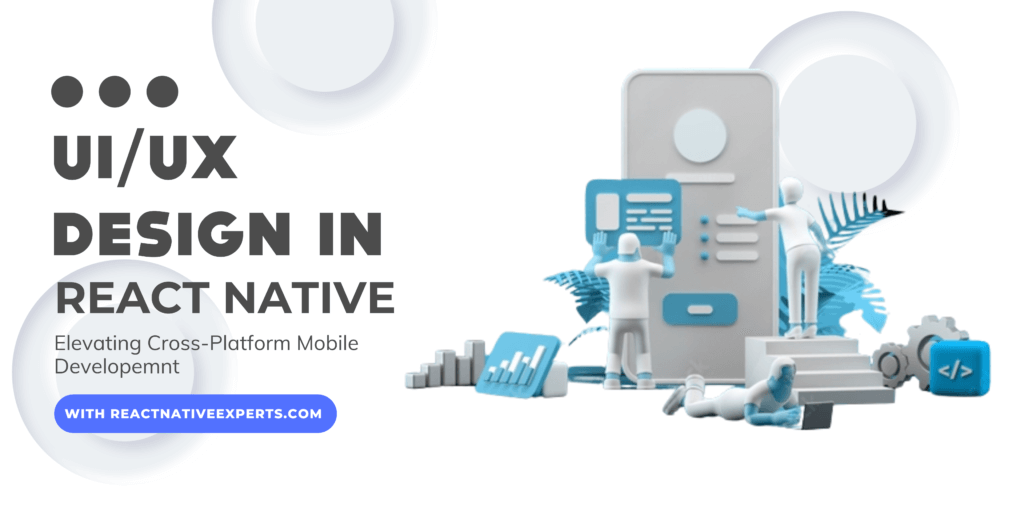 Elevating Cross-Platform Mobile Development